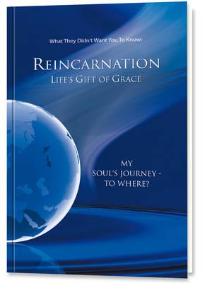 Reinkarnation: Life's Gift of Grace