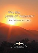Who Was Jesus of Nazareth?