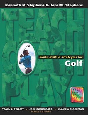 Skills, Drills & Strategies for Golf