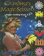 Grandma's Magic Scissors