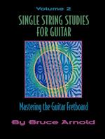 Single String Studies for Guitar Volume Two