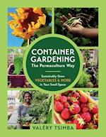 Container Gardening--The Permaculture Way