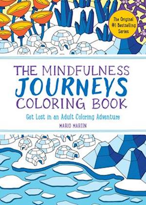 The Mindfulness Journeys Coloring Book