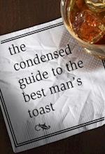 Condensed Guide to the Best Man's Toast