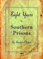 Eight Years in Southern Prisons