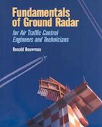 Fundamentals of Ground Radar: For Air Traffic Control Engineers and Technicians 