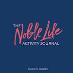 NOBLE LIFE ACTIVITY JOURNAL