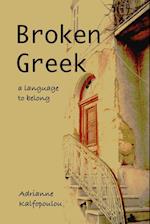 Broken Greek -- A Language to Belong