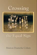 Crossing the Equal Sign