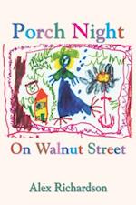 Porch Night on Walnut Street