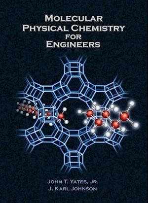 Molecular Physical Chemistry for Engineers