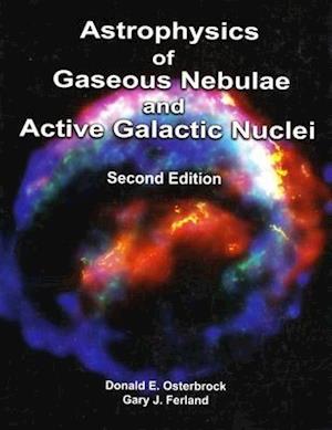 Astrophysics of Gaseous Nebulae and Active Galactic Nuclei, second edition