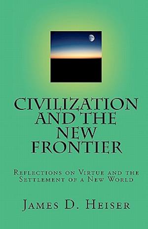 Civilization and the New Frontier