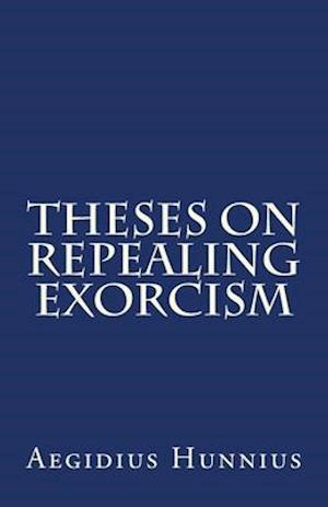 Theses On Repealing Exorcism