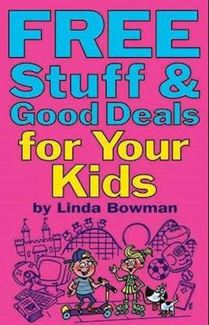 Free Stuff & Good Deals for Your Kids