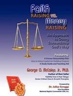 Faith Raising vs. Money Raising