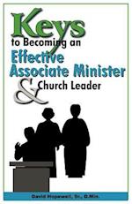 Keys to Becoming an Effective Associate Minister & Church Leader