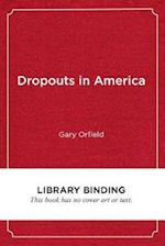 Dropouts in America