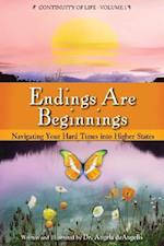 Endings Are Beginnings