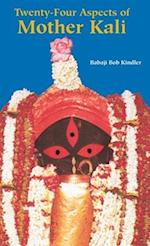 Twenty-Four Aspects of Mother Kali 