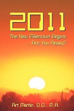 2011 The New Millennium Begins