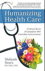 Humanizing Health Care