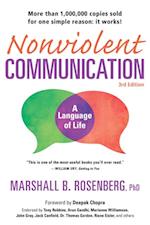 Nonviolent Communication: A Language of Life, 3rd Edition : Life-Changing Tools for Healthy Relationships