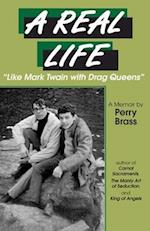 A Real Life, "Like Mark Twain with Drag Queens"