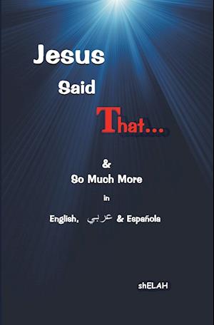 Jesus Said That