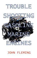 Trouble Shooting Gasoline Marine Engines