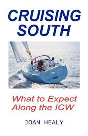 Cruising South -- What to Expect Along the Icw