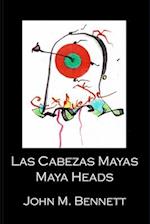 Las Cabezas Mayas Maya Heads 