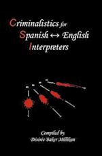 Criminalistics for Spanish-English Interpreters