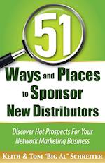 51 Ways and Places to Sponsor New Distributors