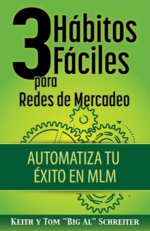 3 Hábitos Fáciles para Redes de Mercadeo