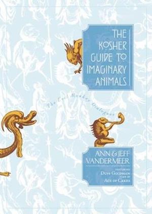 The Kosher Guide to Imaginary Animals