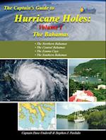 Captains Guide to Hurricane Holes - Volume I - the Bahamas