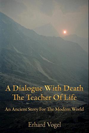 A Dialogue With Death The Teacher Of Life