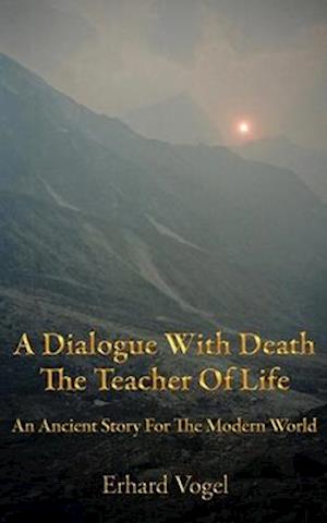 Dialogue With Death The Teacher Of Life