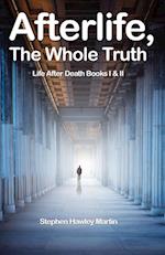 Afterlife, The Whole Truth