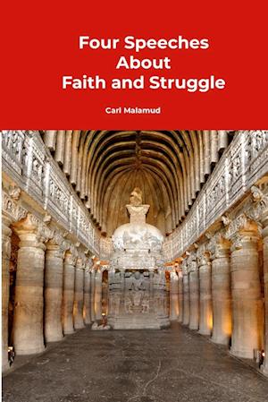 Four Speeches About Faith and Struggle