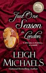 Just One Season in London: The Regency Scandals 