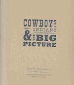 Cowboys, Indians, and the Big Picture