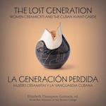 The Lost Generation | La generación perdida