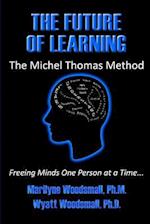 The Future of Learning the Michel Thomas Method