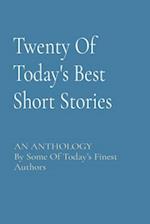 Twenty Of Today's Best Short Stories