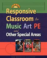 Responsive Classroom for Music, Art, Pe, and Other Special Areas