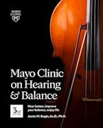Mayo Clinic on Hearing and Balance, 3rd Edition