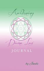 Awakening Divine Love Journal