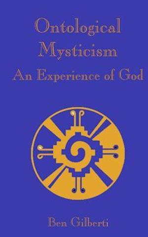 Ontological Mysticism, an Experience of God